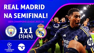 REAL ELIMINA O CITY NOS PÊNALTIS EM JOGO HISTÓRICO! MAN. CITY 1(3)X(4)1 REAL MADRID | CHAMPIONS