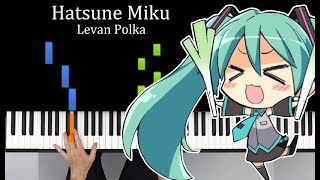 hatsune Miku - Levan Polka PIANO TUTORIAL MIDI