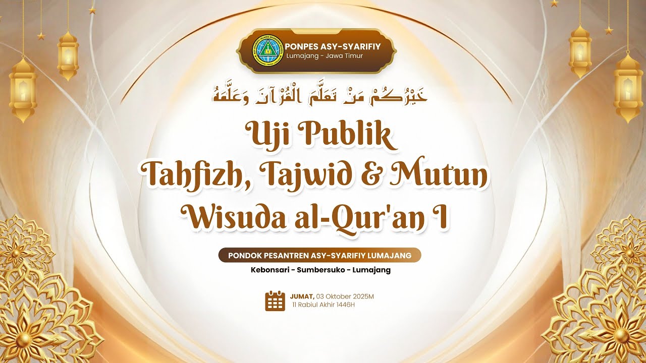 🔴 (LIVE) UJI PUBLIK TAHFIZH, TAJWID & MUTUN WISUDA ALQUR'AN 1 PP. ASY-SYARIFY 03 SUMBERSUKO LUMAJANG