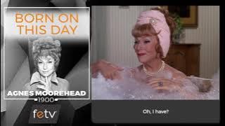Born On This Day | Agnes Moorehead