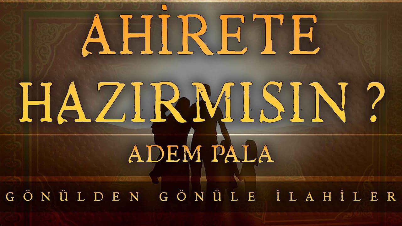 Öyle Güzel Bir İlahi Okudu ki !!! Ahirete Hazırmısın ? Müziksiz İlahi - Adem Pala