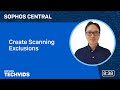 Sophos central create scanning exclusions