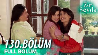 Zor Sevda 130.Bölüm
