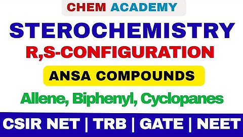 R AND S CONFIGURATION | TRICKS | ANSA COMPOUNDS | ALLENE | BIPHENYL | CYCLOPANES | STEREOCHEMISTRY