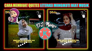 Cara Membuat Foto Menjadi Quetes Literasi Mengikuti Beat Musik || Lagu Dj Masya And the Bear