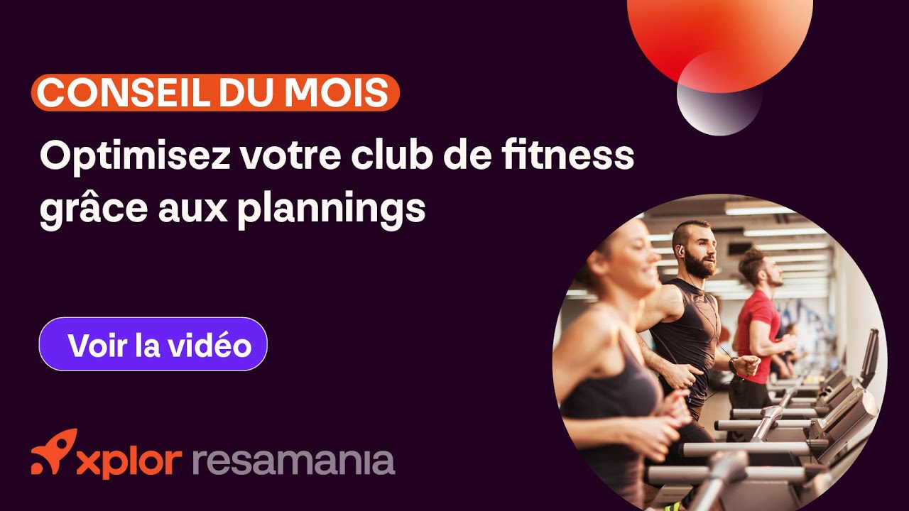 Optimisez votre club de fitness grâce aux plannings !