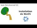 Tuto fonctionnel 01  installation de nixos