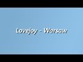 Capture de la vidéo Lovejoy - Warsaw - Lyrics