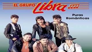 Grupo Libra - No llores más &quot;letra&quot;