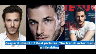 Gaspard ulliel R.I.P  Best pictures. The french actor died while skiing