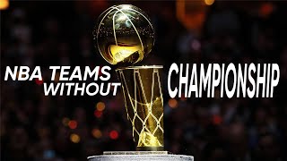 NBA TEAMS NA WALANG CHAMPIONSHIP SA HISTORY!
