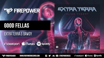 Extra Terra & Bawdy - Good Fellas [Firepower Records - Dubstep]