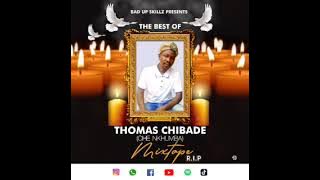 Bad Up Skillz_The Best Of Thomas Chibade MixTape