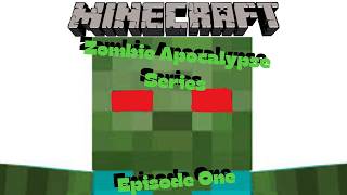 A BETTER Zombie Apocalypse Begins... (Minecraft Java Edition) [Episode 1; Zombie Let's Play Series]