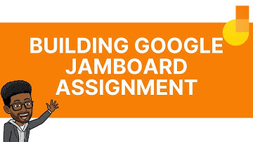 Building Google Jamboard Assignment Examples (Web & Mobile App)