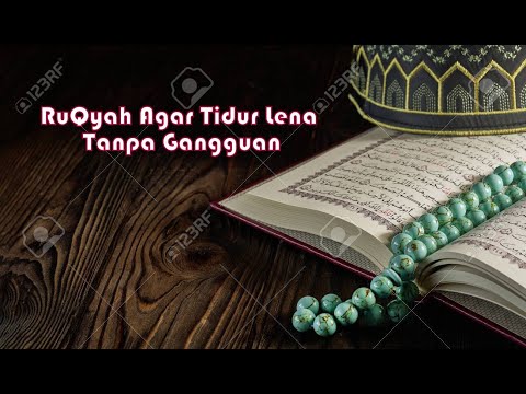 RUQYAH MERDU AGAR TIDUR LENA TANPA GANGGUAN PENGHALAU SETAN