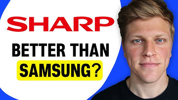 Is Sharp TV Better Than Samsung?