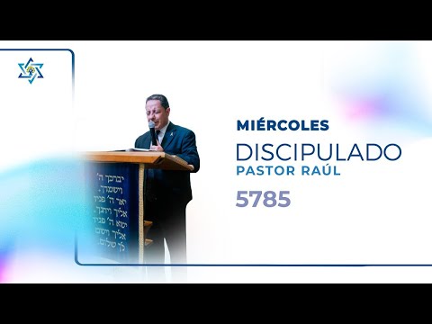 Discipulado - Pastor Raúl Rubio | 18 Junio 2025
