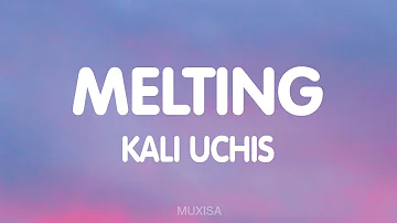 Kali Uchis - Melting (Lyrics)