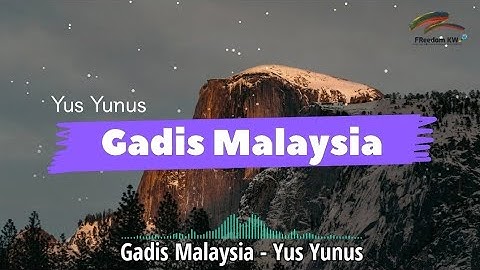Dangdut Lawas | Gadis Malaysia - Yus Yunus [Lirik]