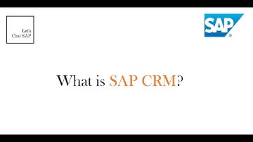 What is SAP CRM?