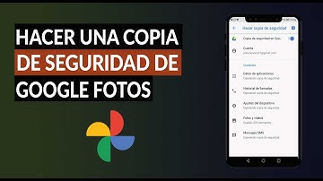 Cómo Hacer una Copia de Seguridad de tus Fotos y Vídeos - Backup Google Fotos