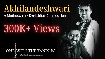 Trichur Brothers | Live in | Akhilandeshwari | Dwijavanti