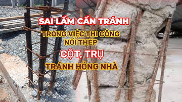 Tránh Sai Lầm Khi Nối Thép Cột - Cách Nối Thép Cột Chuẩn Nhất - FuHo81
