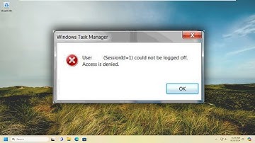 User (SessionID) Could Not Be Logged Off, Access Is Denied [Solution]