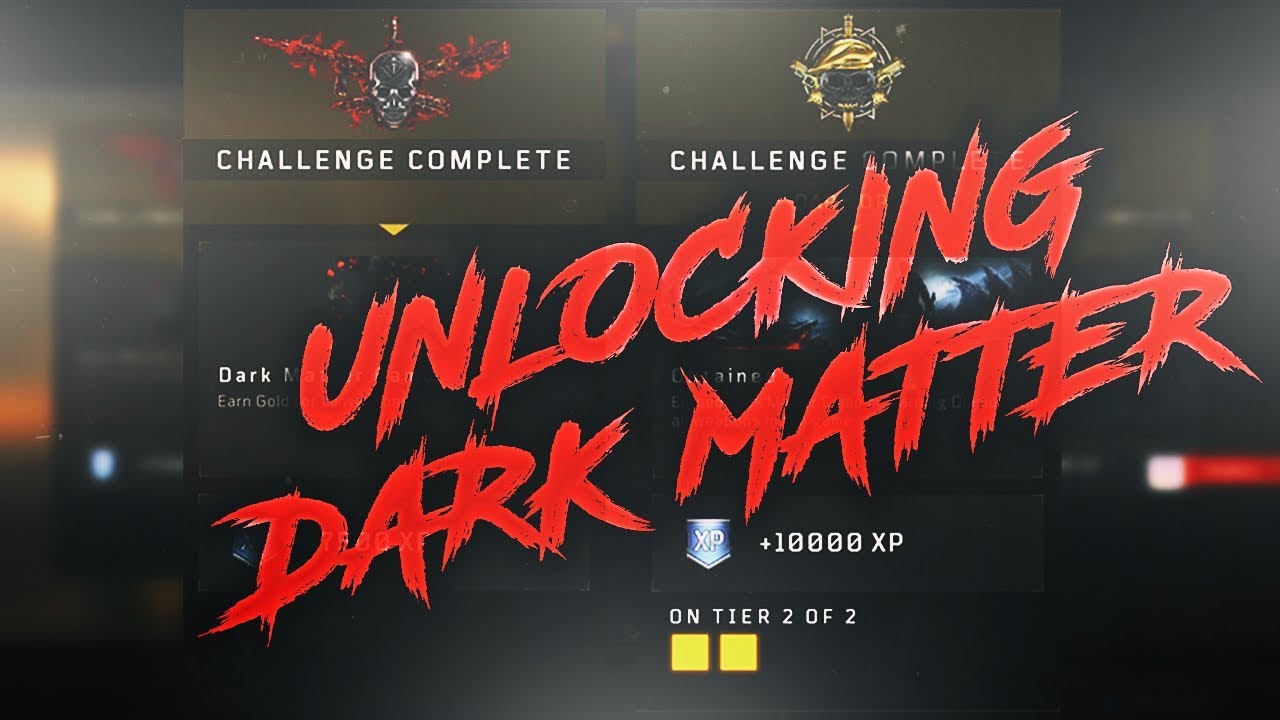 UNLOCKING DARK MATTER CAMO // CALL OF DUTY BLACK OPS 4 MULTIPLAYER ...