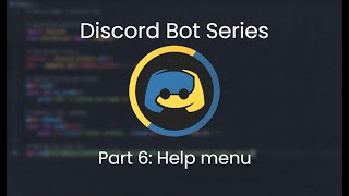 How to make a Discord bot in Python! (Part 6: Help menu)