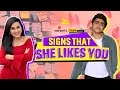 Alright! | Signs That She Likes You | Ft. Anushka Sharma & Rohan Shah