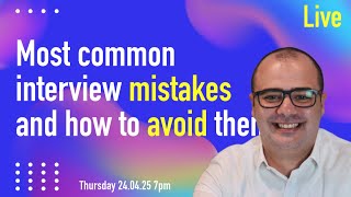 Most common interview mistakes and how to avoid them