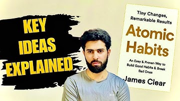 Atomic Habits Explained | Change Your Life with Small Steps