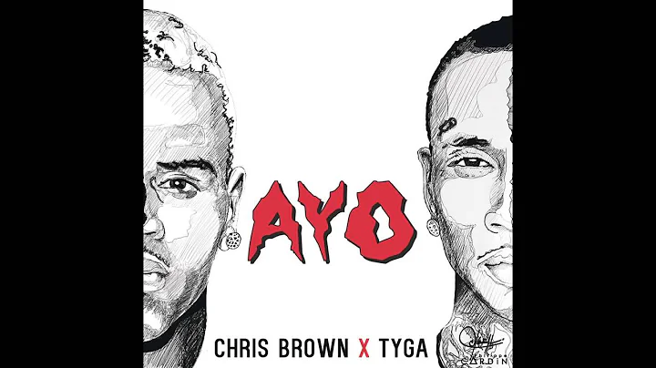 Chris Brown, Tyga   Ayo Audio
