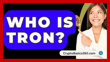 Who Is Tron? - CryptoBasics360.com