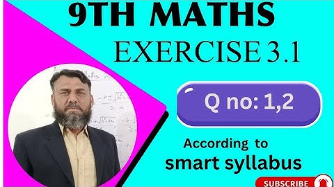 Class 9 maths new book chapter 3 exercise 3.1 Questions (1-2) according to smart syllabus|| 9th math
