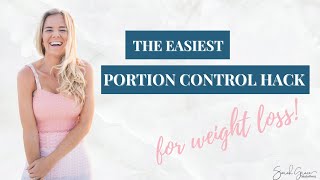 The Easiest Portion Control Hack