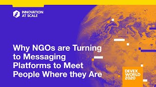 Devex World 2020: Why NGOs are Turning to Messaging Platforms to Meet People Where they Are