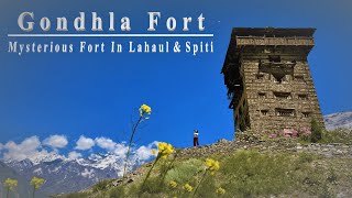 Gondhla Fort | Sissu Village | Places to visit In Lahaul Spiti | Unexplored Places In Manali