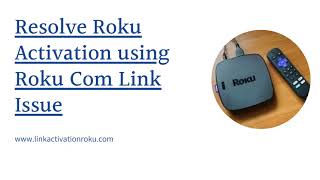How to Resolve Roku Activation using Roku Com Link Code screenshot 5