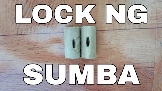 Paano gumawa ng LOCK ng SUMBA(diskarteng probi)????