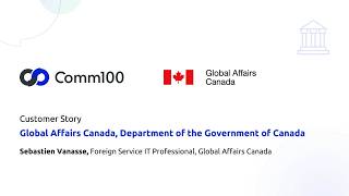 How Global Affairs Canada Improved Citizen Support with Comm100