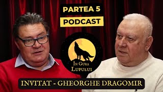 Ep 5. Confessions of the former SIE deputy - Romanian espionage - Part 5 - General Gheorghe Dragomir