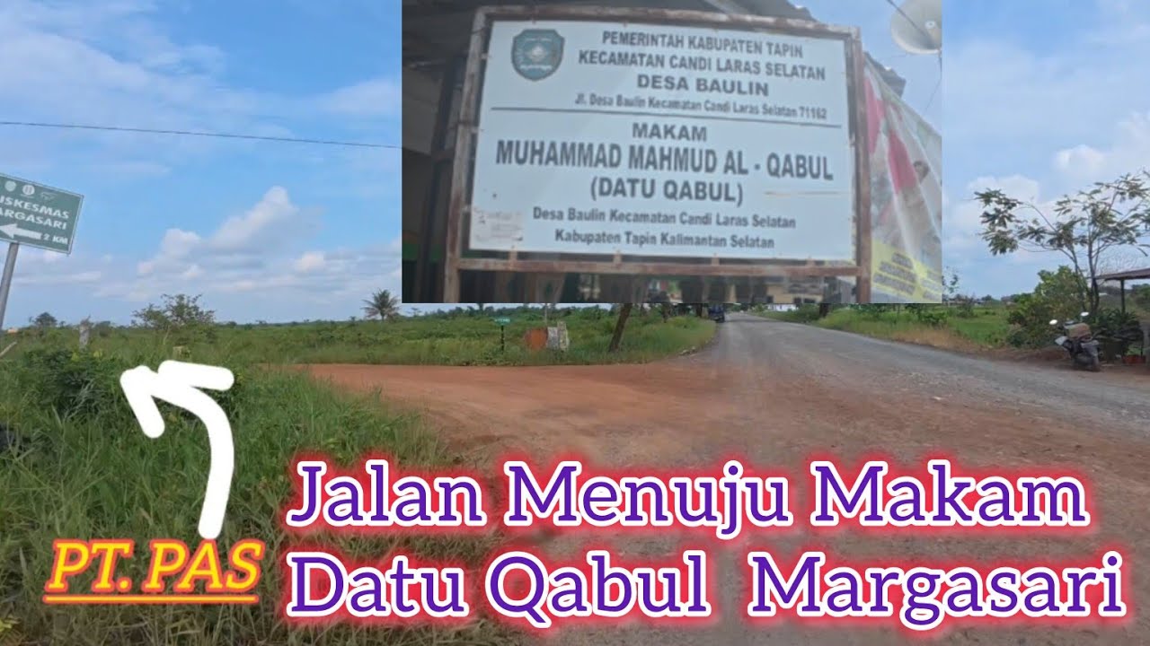Menuju Ke Makam Datu Qabul Margasari Kabupaten Tapin