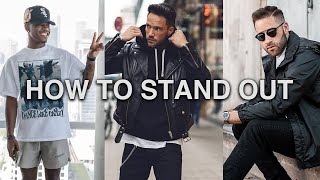 5 Ways to INSTANTLY Stand Out As A Guy