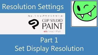 Display Resolution in Clip Studio Paint (Part 1 of 4)