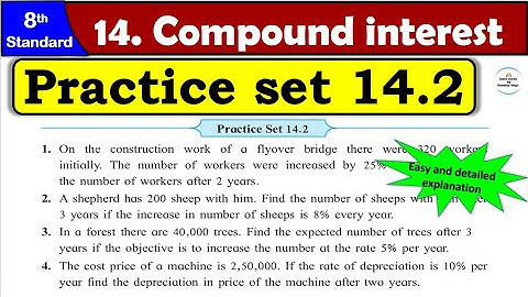 Practice Set 14.2 | Class 8 | Chapter 14 Compound Interest | Maths | All Question Answers