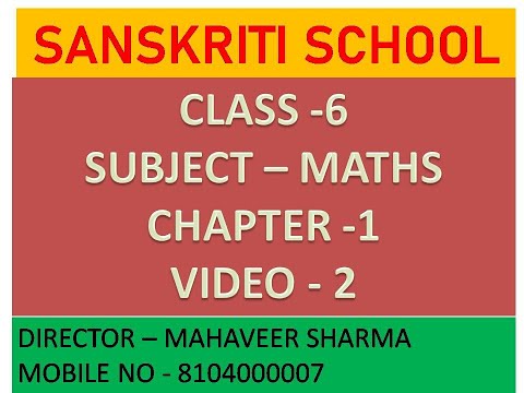 sanskriti school  Class6 chapter 1 video2 maths