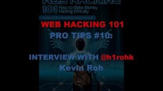 Web Hacking Pro Tips #10 with @h1rohk Kevin Roh